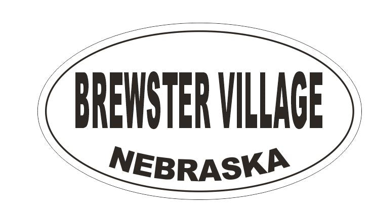 Brewster Village Nebraska Oval Bumper Sticker or Helmet Sticker D5148 Oval