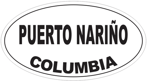 Puerto Narino Columbia Oval Bumper Sticker or Helmet Sticker D4601