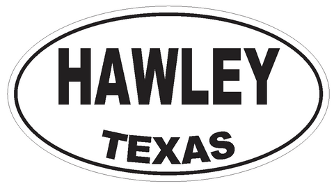 Hawley Texas Oval Bumper Sticker or Helmet Sticker D3482 Euro Oval - Winter Park Products