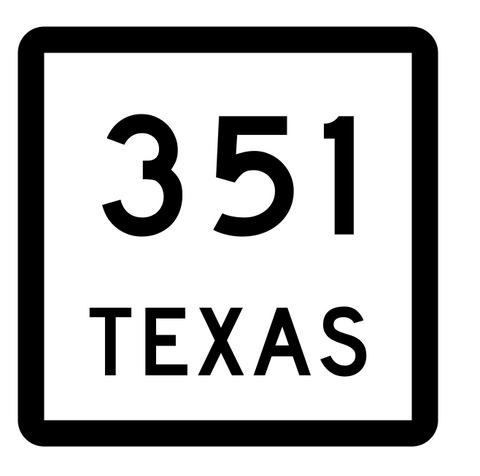 Texas State Highway 351 Sticker Decal R2646 Highway Sign