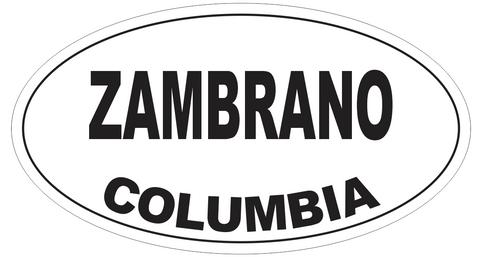 Zambrano Columbia Oval Bumper Sticker or Helmet Sticker D4768