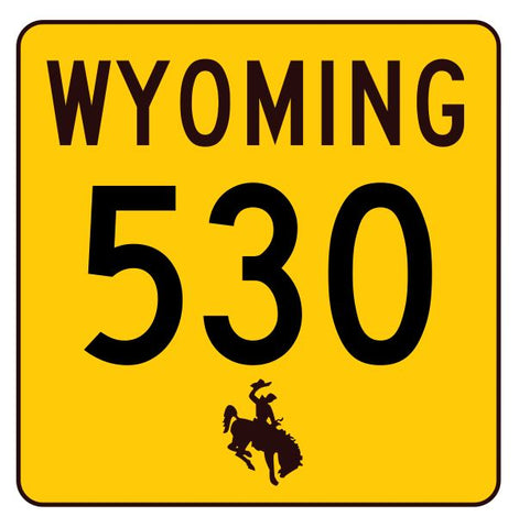 Wyoming Highway 530 Sticker R3549 Highway Sign