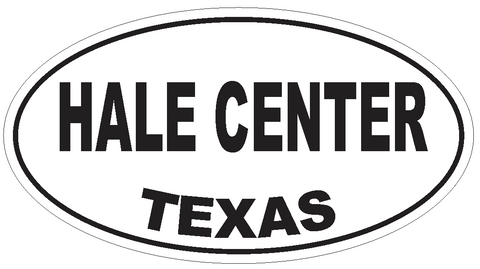 Hale Center Texas Oval Bumper Sticker or Helmet Sticker D3453 Euro Oval - Winter Park Products