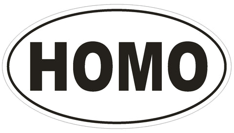 HOMO Oval Bumper Sticker or Helmet Sticker D1705 Euro Oval Funny Gag Prank - Winter Park Products