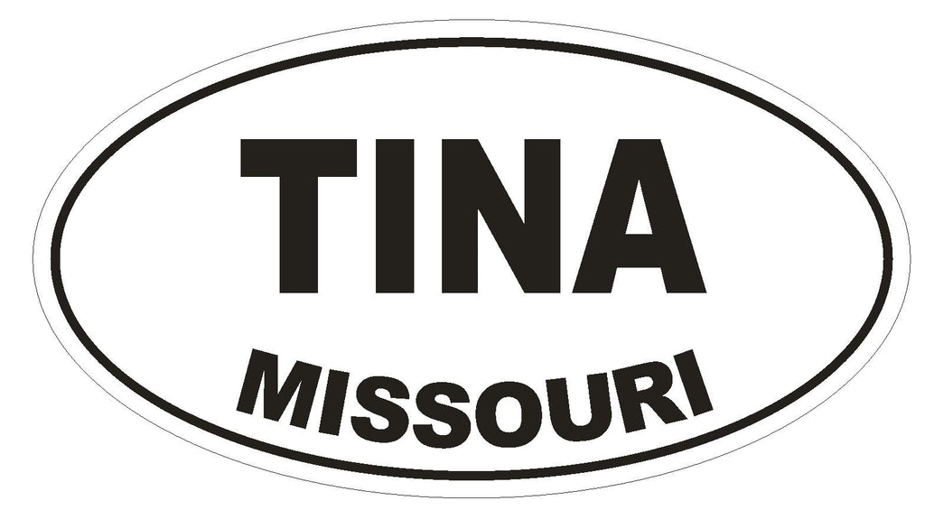 Tina Missouri Oval Bumper Sticker or Helmet Sticker D1429 Euro Oval - Winter Park Products