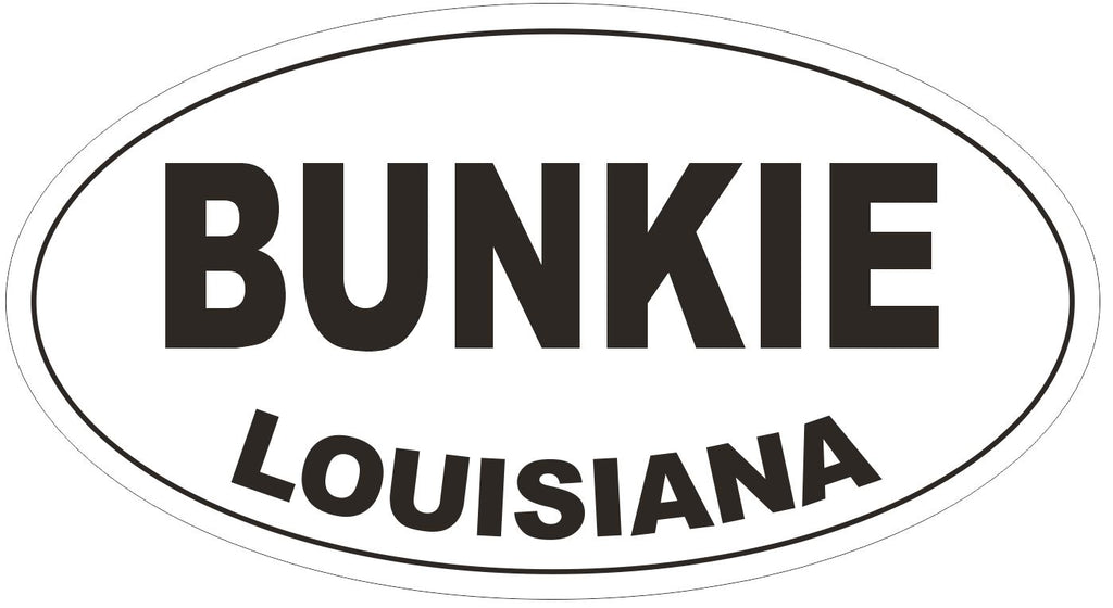Bunkie Louisiana Oval Bumper Sticker or Helmet Sticker D3792