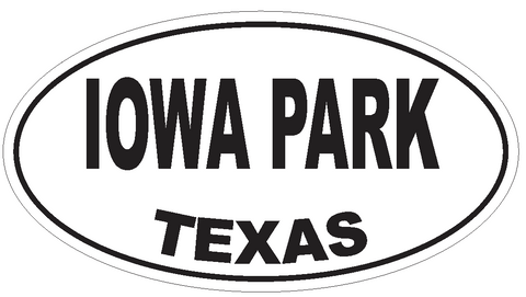 Iowa Park Texas Oval Bumper Sticker or Helmet Sticker D3514 Euro Oval - Winter Park Products