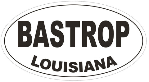 Bastrop Louisiana Oval Bumper Sticker or Helmet Sticker D3783