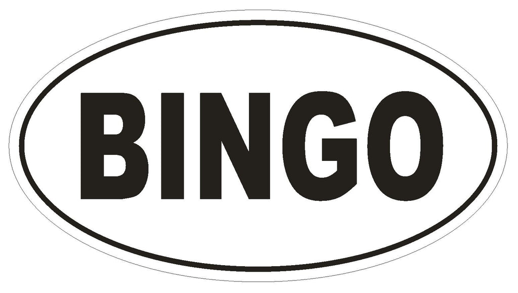 BINGO Oval Bumper Sticker or Helmet Sticker D1889 Euro Oval - Winter Park Products