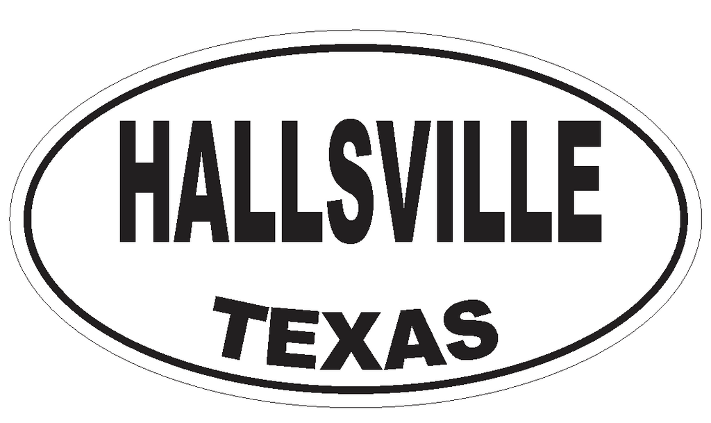 Hallsville Texas Oval Bumper Sticker or Helmet Sticker D3473 Euro Oval - Winter Park Products