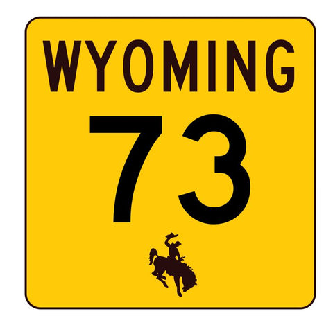 Wyoming Highway 73 Sticker R3404 Highway Sign