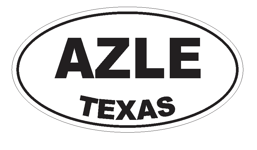Azle Texas Oval Bumper Sticker or Helmet Sticker D3125 Euro Oval - Winter Park Products