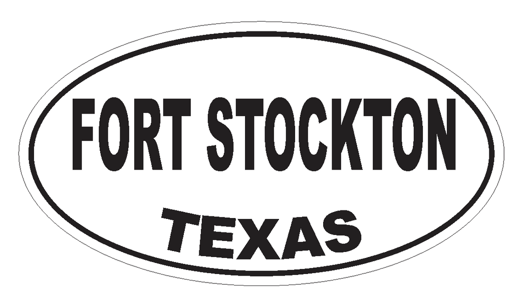 Fort Stockton Texas Oval Bumper Sticker or Helmet Sticker D3395 Euro Oval - Winter Park Products