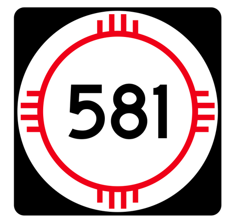 New Mexico State Road 581 Sticker R4206 Highway Sign Road Sign Decal