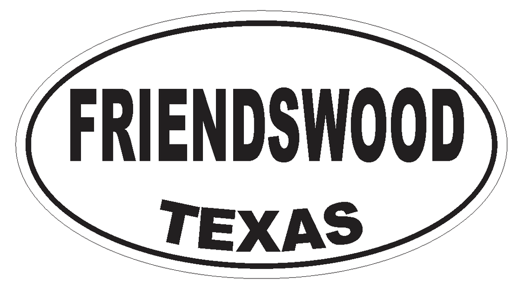 Friendswood Texas Oval Bumper Sticker or Helmet Sticker D3397 Euro Oval - Winter Park Products