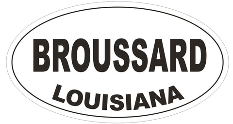 Broussard Louisiana Oval Bumper Sticker or Helmet Sticker D3891