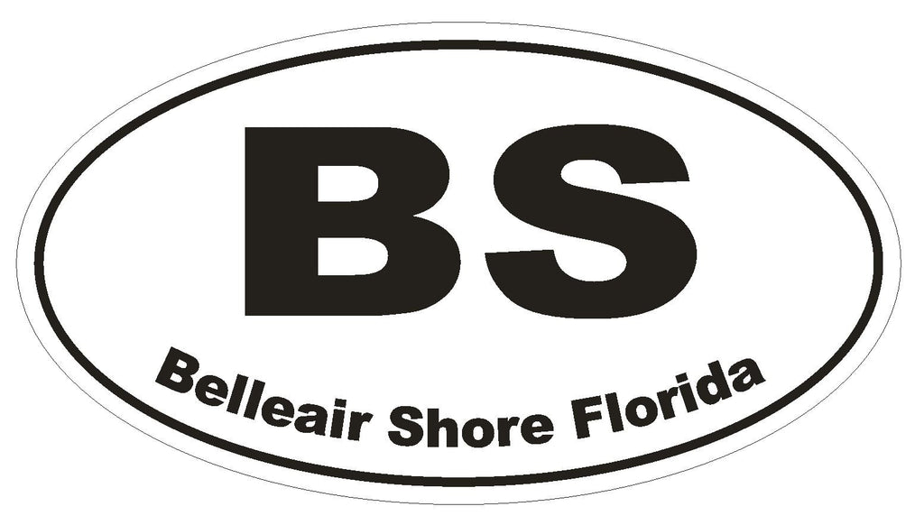 Belleair Shore Florida Oval Bumper Sticker or Helmet Sticker D1627 Euro Oval - Winter Park Products