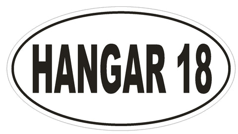 HANGAR 18 Oval Bumper Sticker or Helmet Sticker D1961 Euro Oval UFO Aliens - Winter Park Products