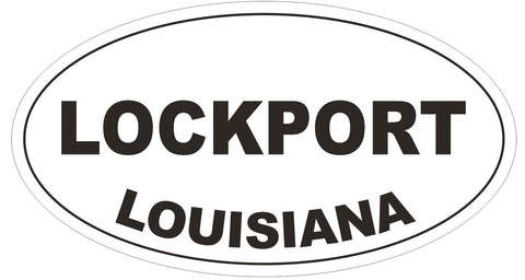 Lockport Louisiana Oval Bumper Sticker or Helmet Sticker D3959