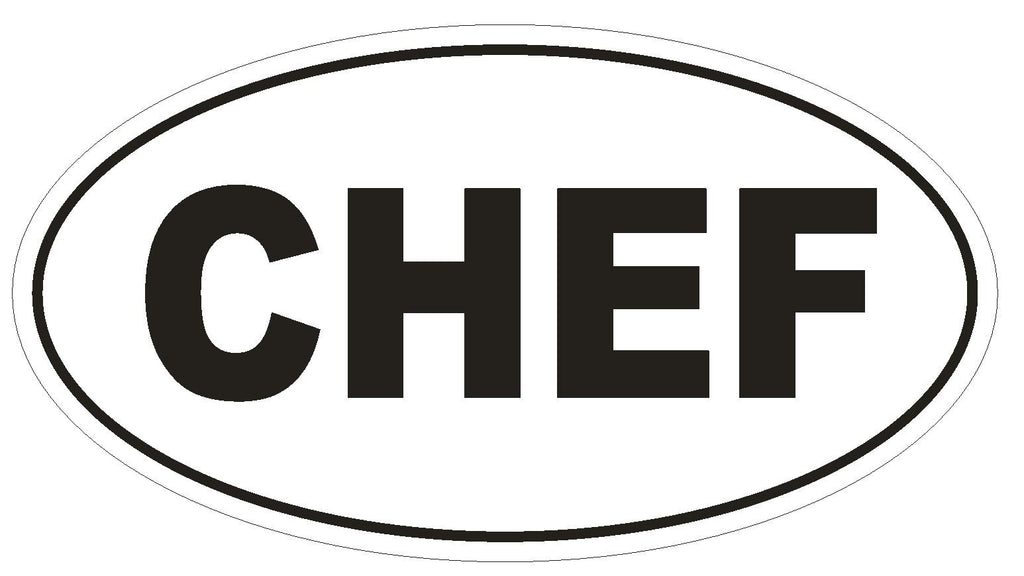 CHEF Oval Bumper Sticker or Helmet Sticker D553 Laptop Cell Cooking Euro Oval - Winter Park Products
