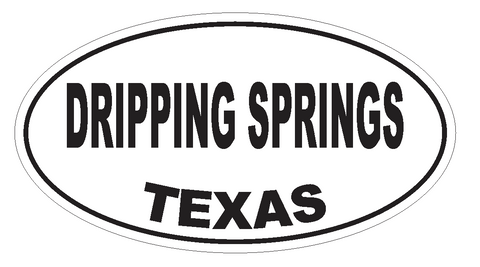Dripping Springs Texas Oval Bumper Sticker or Helmet Sticker D3315 Euro - Winter Park Products