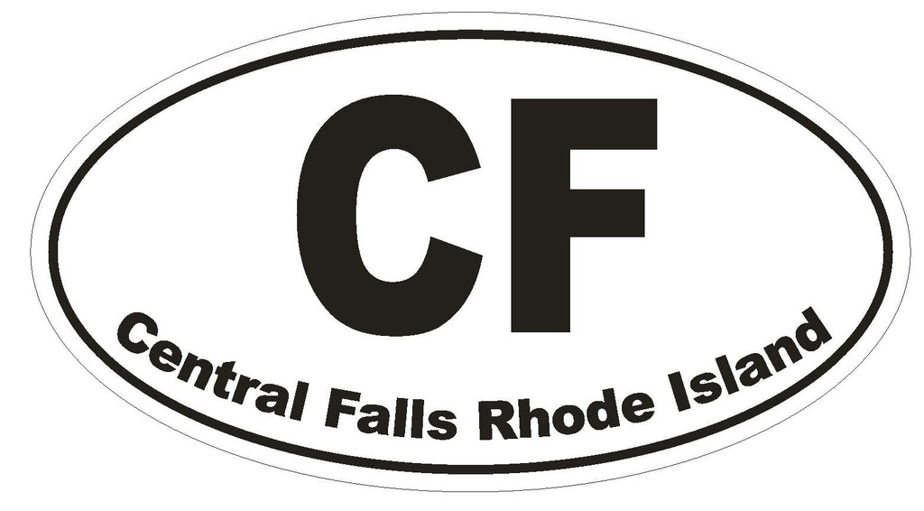 Central Falls Rhode Island Oval Bumper Sticker or Helmet Sticker D1517 Euro Oval - Winter Park Products