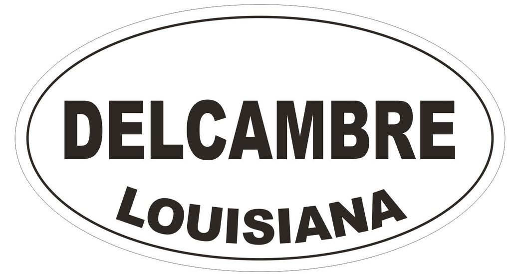 Delcambre Louisiana Oval Bumper Sticker or Helmet Sticker D3897