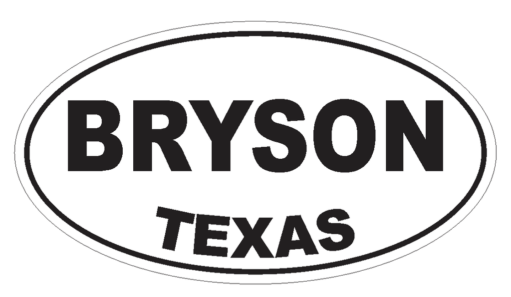 Bryson Texas Oval Bumper Sticker or Helmet Sticker D3217 Euro Oval - Winter Park Products