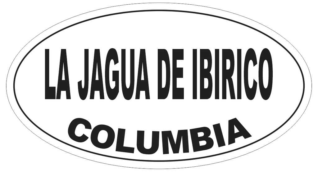 La Jagua de Ibirico Columbia Oval Bumper Sticker or Helmet Sticker D5567