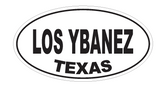 Los Ybanez Texas Oval Bumper Sticker or Helmet Sticker D3604 Euro Oval - Winter Park Products