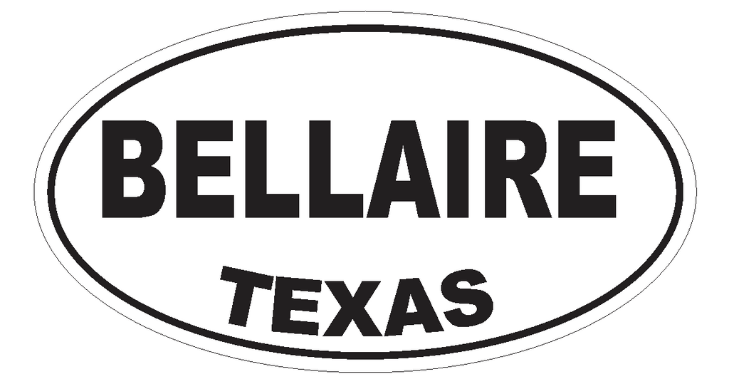 Bellaire Texas Oval Bumper Sticker or Helmet Sticker D3192 Euro Oval - Winter Park Products