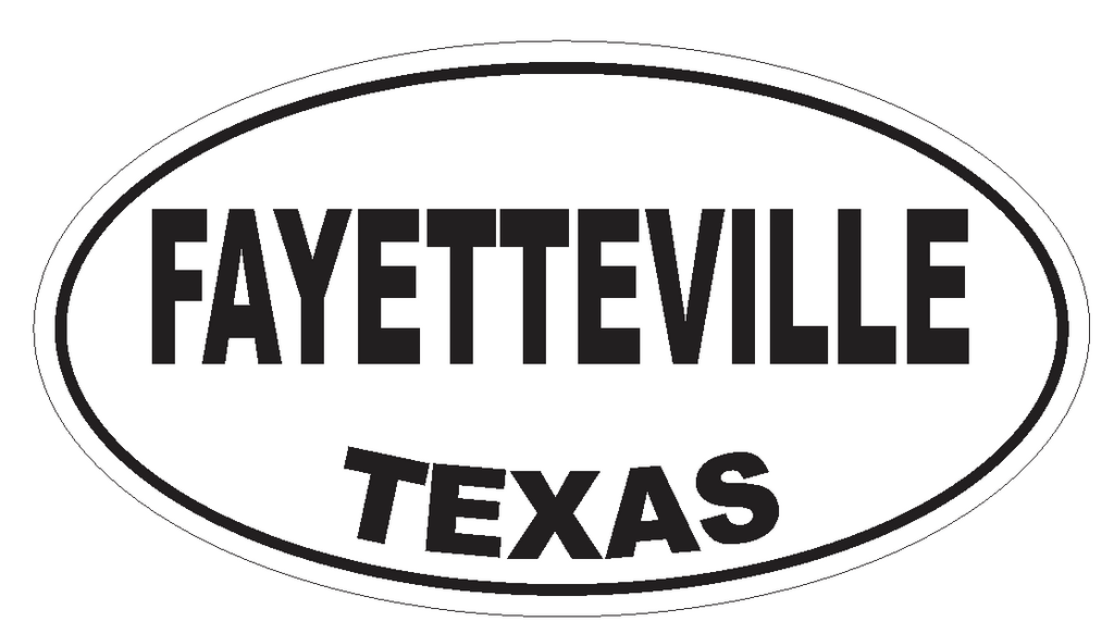 Fayetteville Texas Oval Bumper Sticker or Helmet Sticker D3393 Euro Oval - Winter Park Products