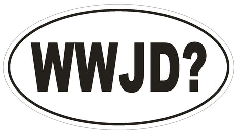 WWJD? Oval Bumper Sticker or Helmet Sticker D1982 Euro Oval Religious Jesus - Winter Park Products