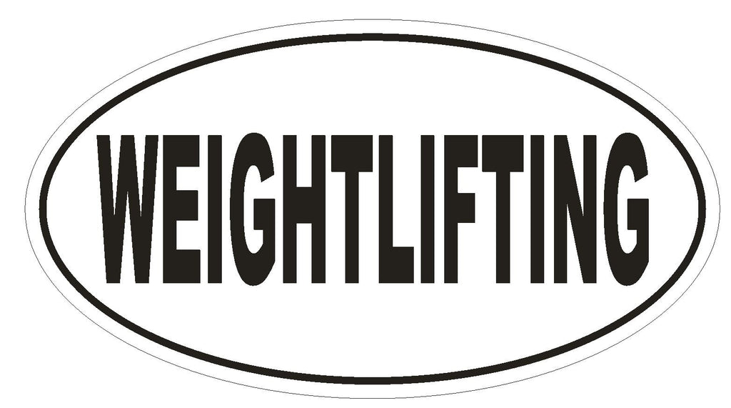 WEIGHTLIFTING Oval Bumper Sticker or Helmet Sticker D1925 Euro Oval - Winter Park Products