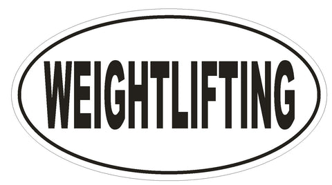 WEIGHTLIFTING Oval Bumper Sticker or Helmet Sticker D1925 Euro Oval - Winter Park Products