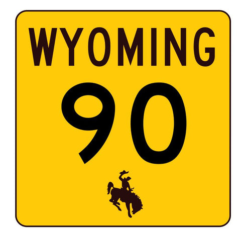 Wyoming Highway 90 Sticker R3410 Highway Sign
