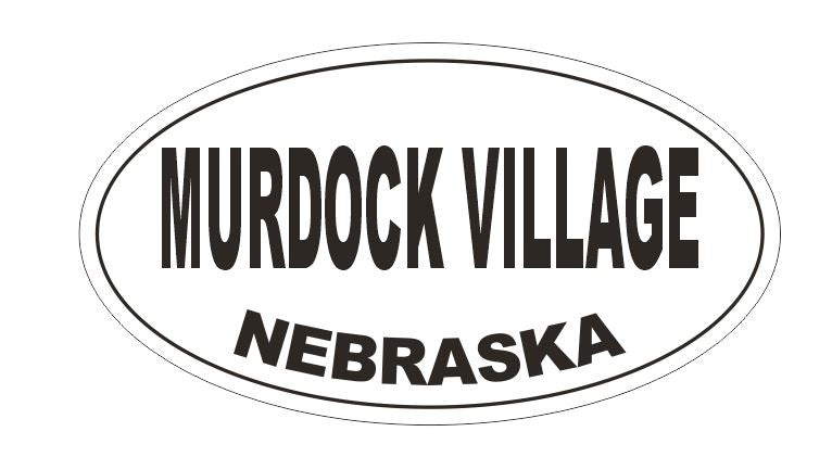 Murdock Village Nebraska Bumper Sticker or Helmet Sticker D5330 Oval