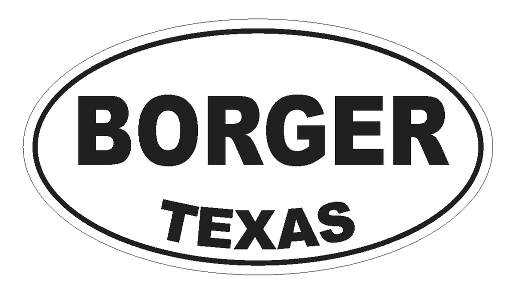 Borger Texas Oval Bumper Sticker or Helmet Sticker D3214 Euro Oval - Winter Park Products