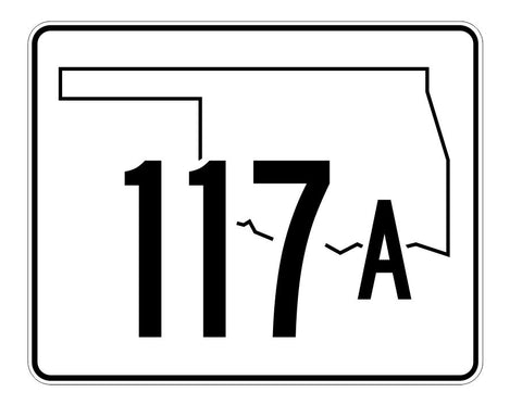 Oklahoma State Highway 117A Sticker Decal R5691 Highway Route Sign