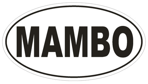 MAMBO Oval Bumper Sticker or Helmet Sticker D1859 Euro Oval Dance - Winter Park Products