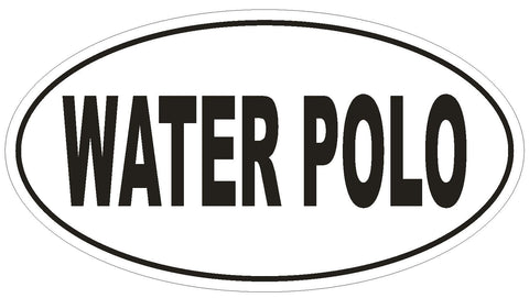 WATER POLO Oval Bumper Sticker or Helmet Sticker D1898 Euro Oval - Winter Park Products