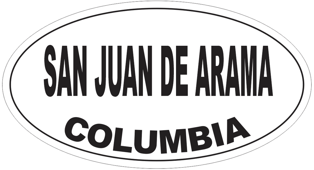 San Juan de Arama Columbia Oval Bumper Sticker or Helmet Sticker D5596