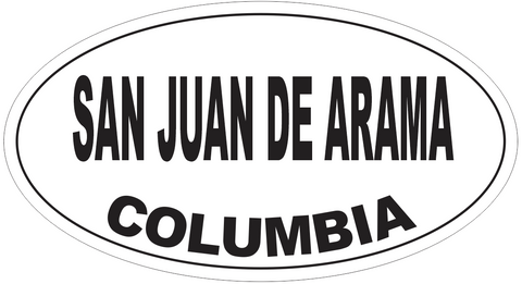 San Juan de Arama Columbia Oval Bumper Sticker or Helmet Sticker D5596
