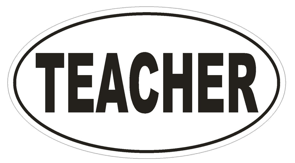 TEACHER Oval Bumper Sticker or Helmet Sticker D1848 Euro Oval - Winter Park Products