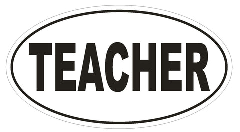 TEACHER Oval Bumper Sticker or Helmet Sticker D1848 Euro Oval - Winter Park Products