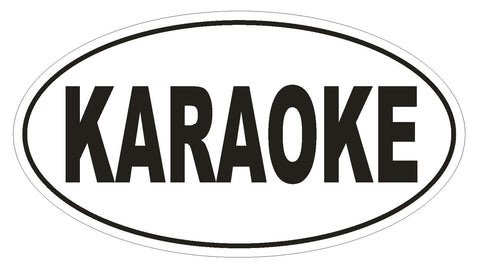 KARAOKE Oval Bumper Sticker or Helmet Sticker D1948 Euro Oval - Winter Park Products