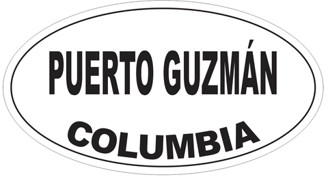 Puerto Guzman Columbia Oval Bumper Sticker or Helmet Sticker D5488