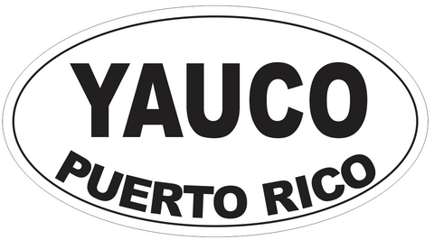 Yauco Puerto Rico Oval Bumper Sticker or Helmet Sticker D4143
