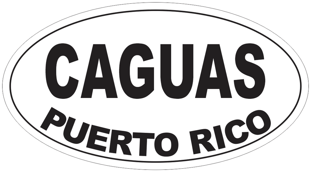 Caguas Puerto Rico Oval Bumper Sticker or Helmet Sticker D4098