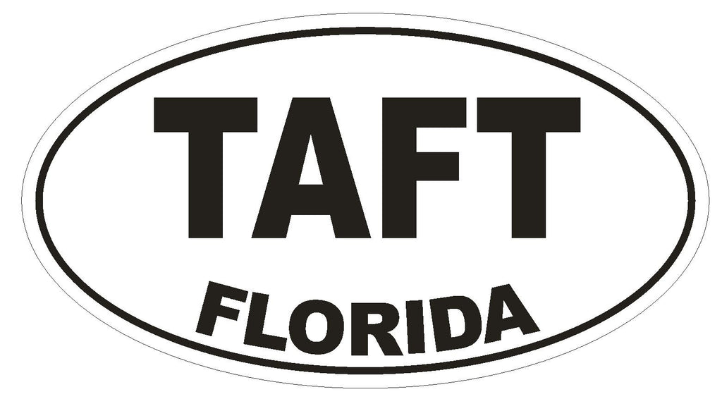 Taft Florida Oval Bumper Sticker or Helmet Sticker D1541 Euro Oval - Winter Park Products